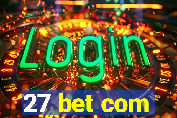 27 bet com